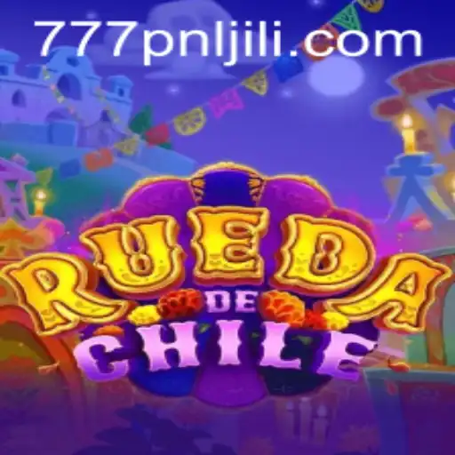 Exploring the Exciting World of RuedaDeChile and Unraveling the Secrets of 777PNL