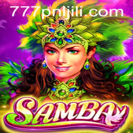 Exploring the Exciting World of Samba: Discover the Game '777PNL'